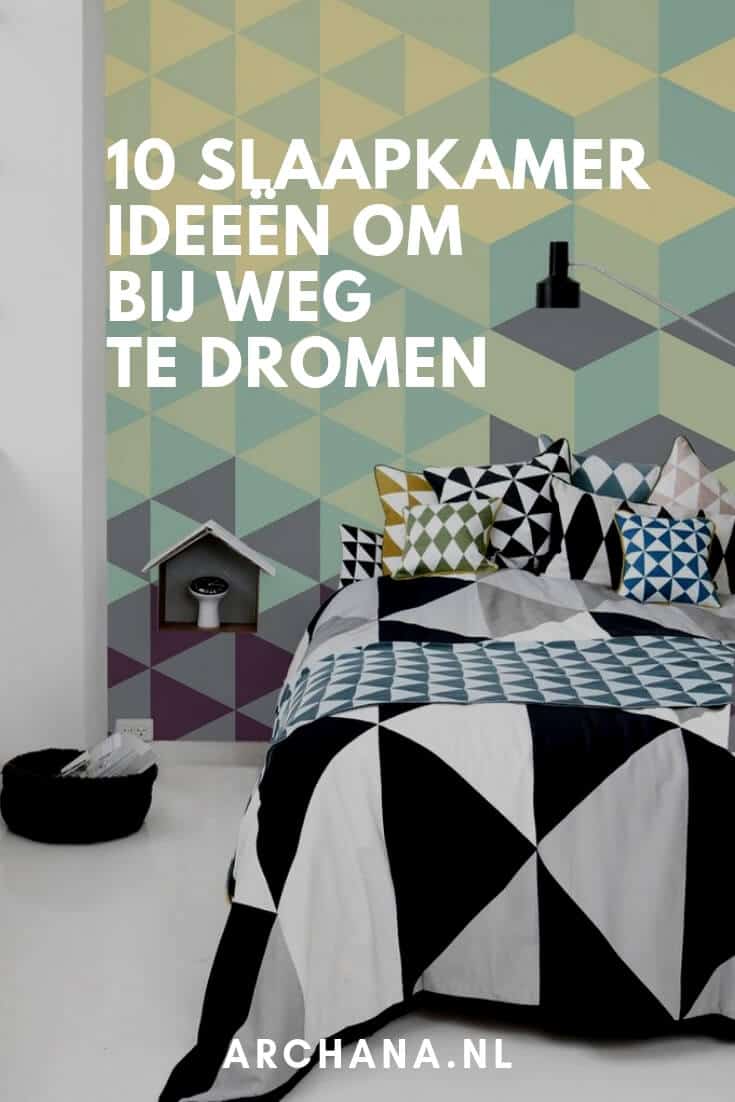 10 slaapkamer ideeën om bij weg te dromen - ARCHANA.NL | slaapkamer ideeen | slaapkamer interieur | #slaapkamers #bedroom