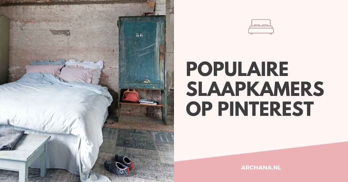 Populaire slaapkamers op Pinterest. Slaapkamer ideeen - ARCHANA.NL