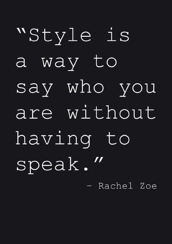 QUOTES: Style is a way to say who you are | www.archana.nl