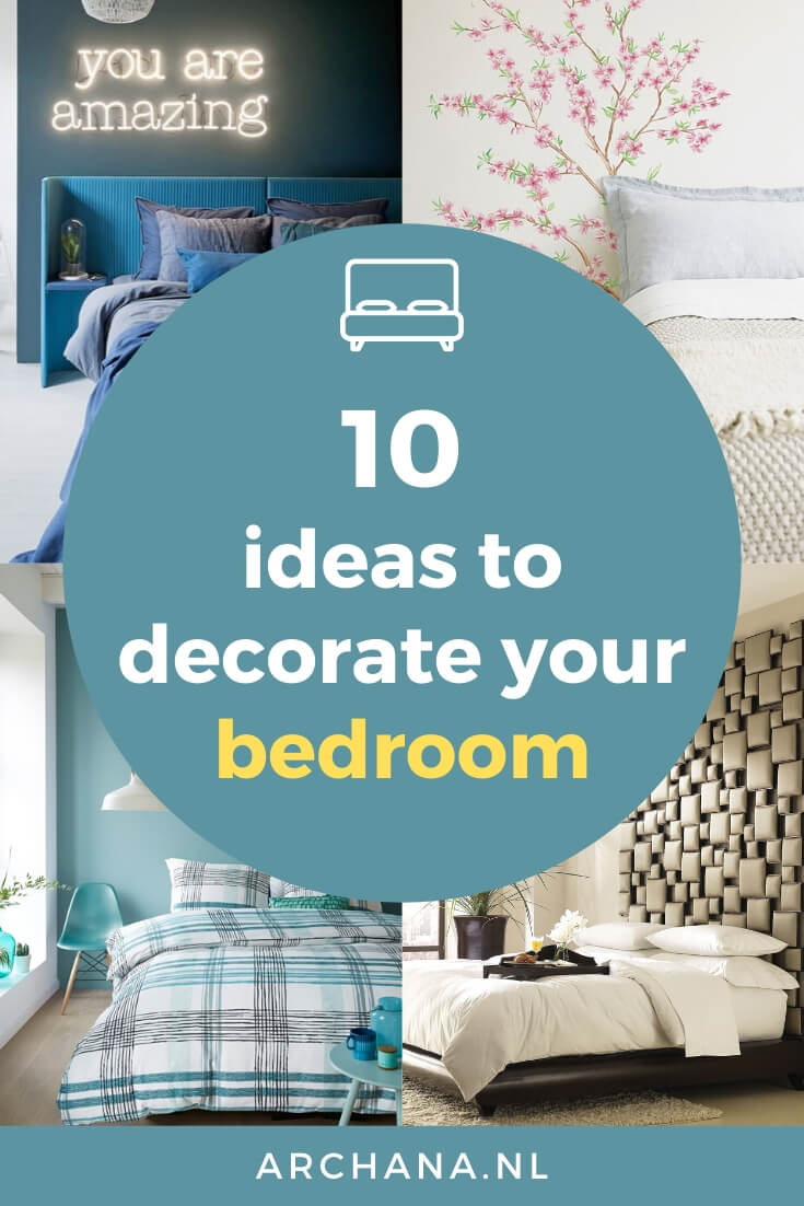 10 ideas to decorate your bedroom - ARCHANA.NL