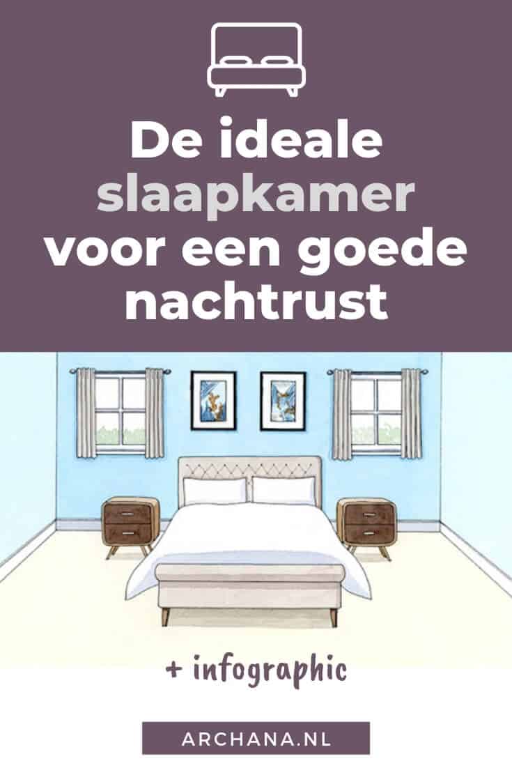 De ideale slaapkamer voor een goede nachtrust [Infographic] - ARCHANA.NL | slaapkamer ideeen | slaaptips #slaapkamer #bedroom