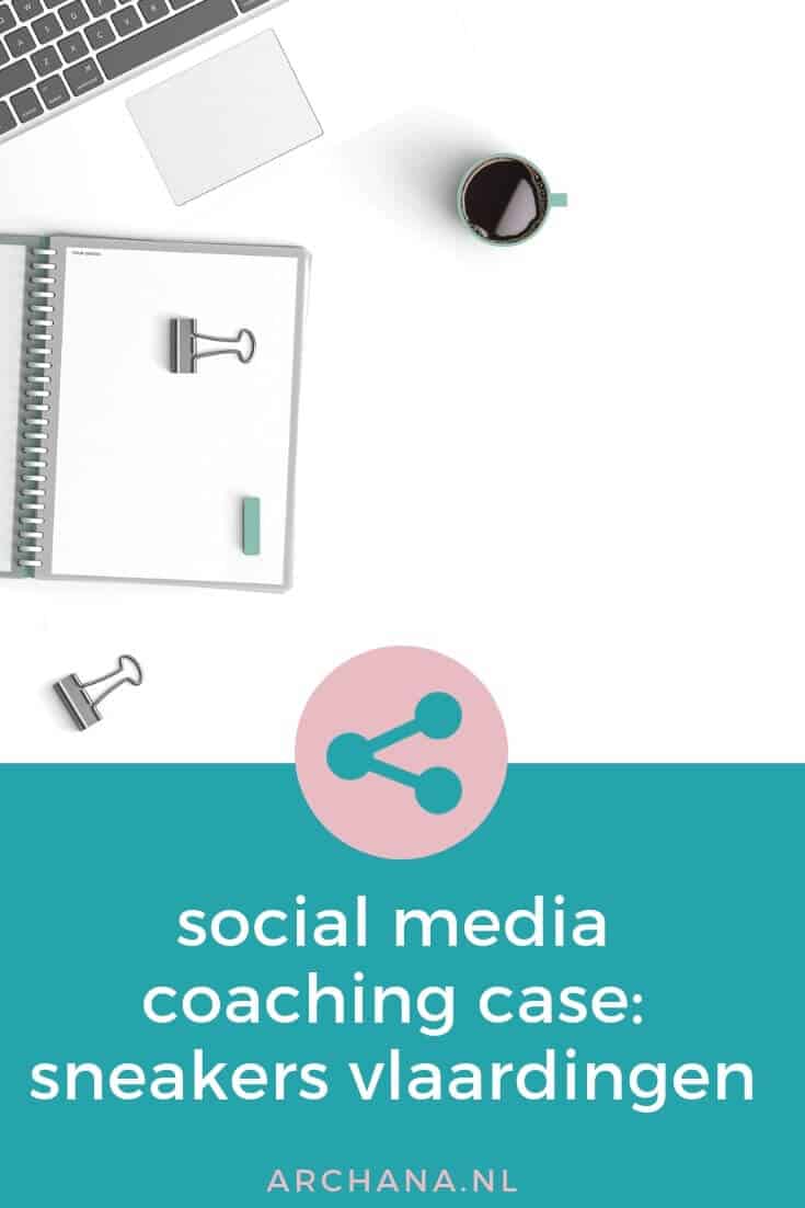 Social Media Coaching case: Sneakers Vlaardingen | ARCHANA.NL #socialmedia #socialmediacoaching