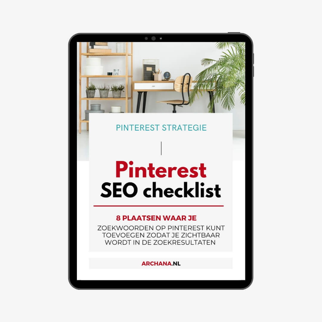 Download: Pinterest SEO checklist - Pinterest marketing strategie tips - ARCHANA.NL