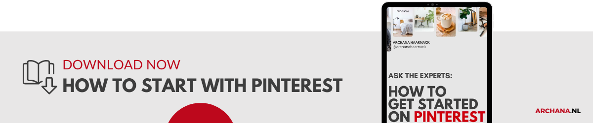 How to get started on Pinterest. Ask the experts. 5 questions about Pinterest Marketing – ARCHANA.NL