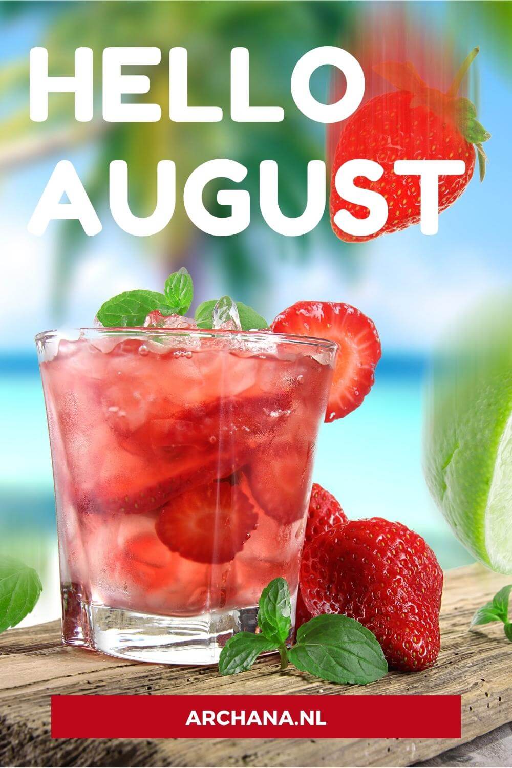 "Hello August" - Discover more August Quotes on ARCHANA.NL