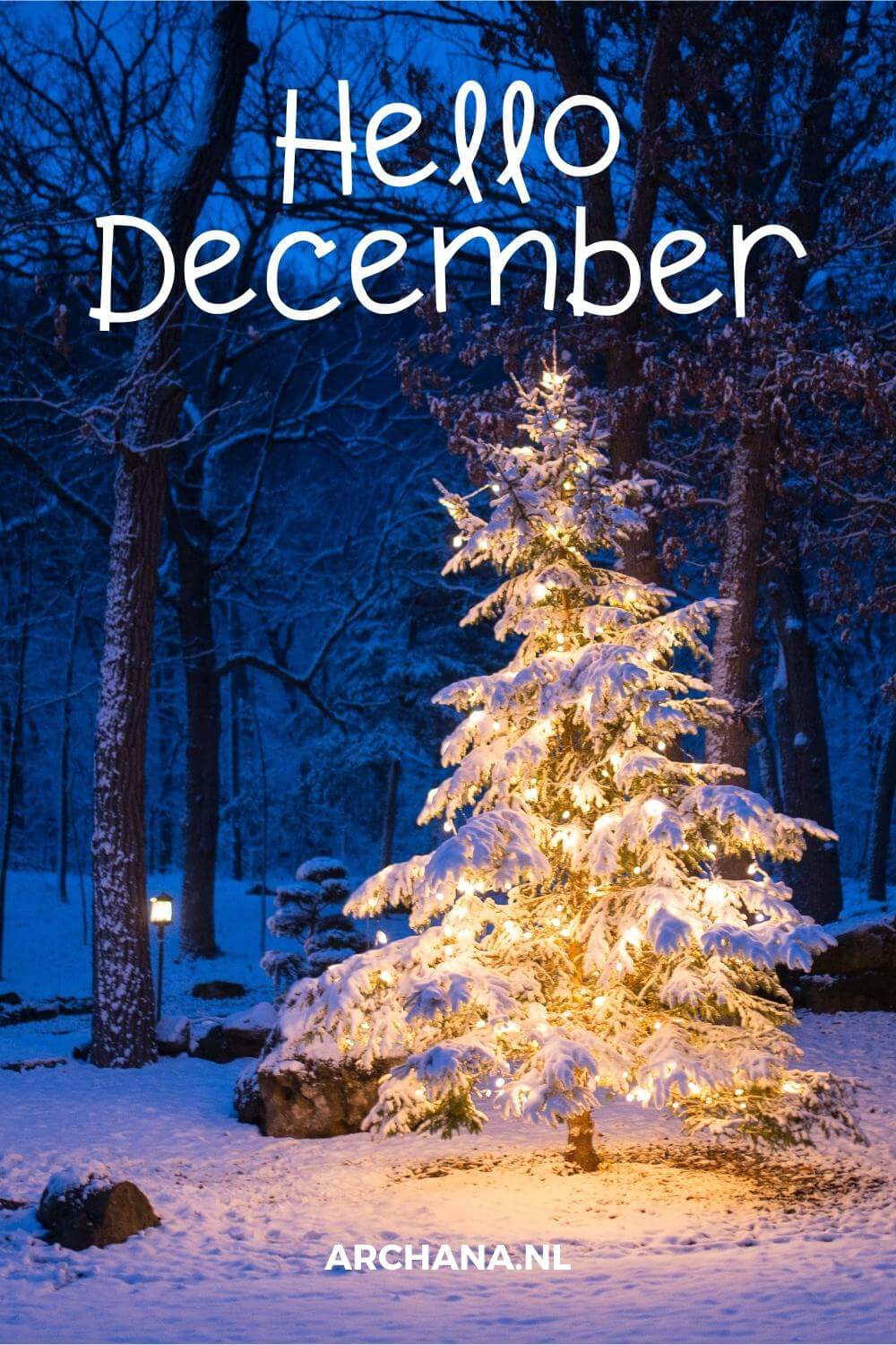 "Hello December" - Discover more December Quotes on ARCHANA.NL