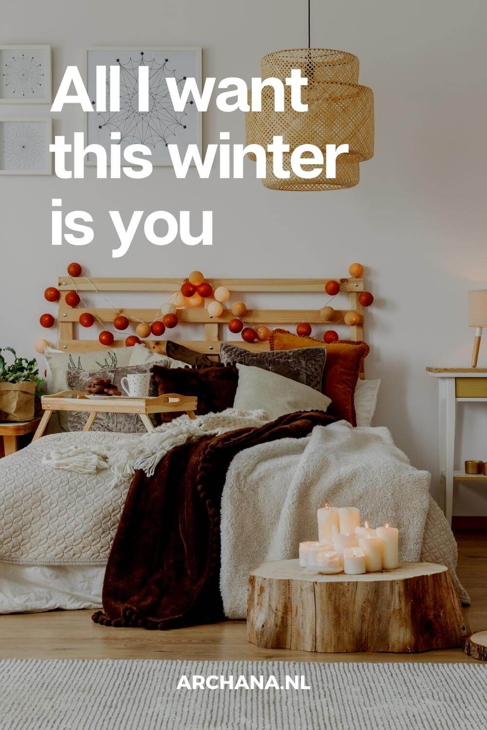 "All I want this winter is you" - Winter Quotes - Discover more Seasons Quotes on ARCHANA.NL