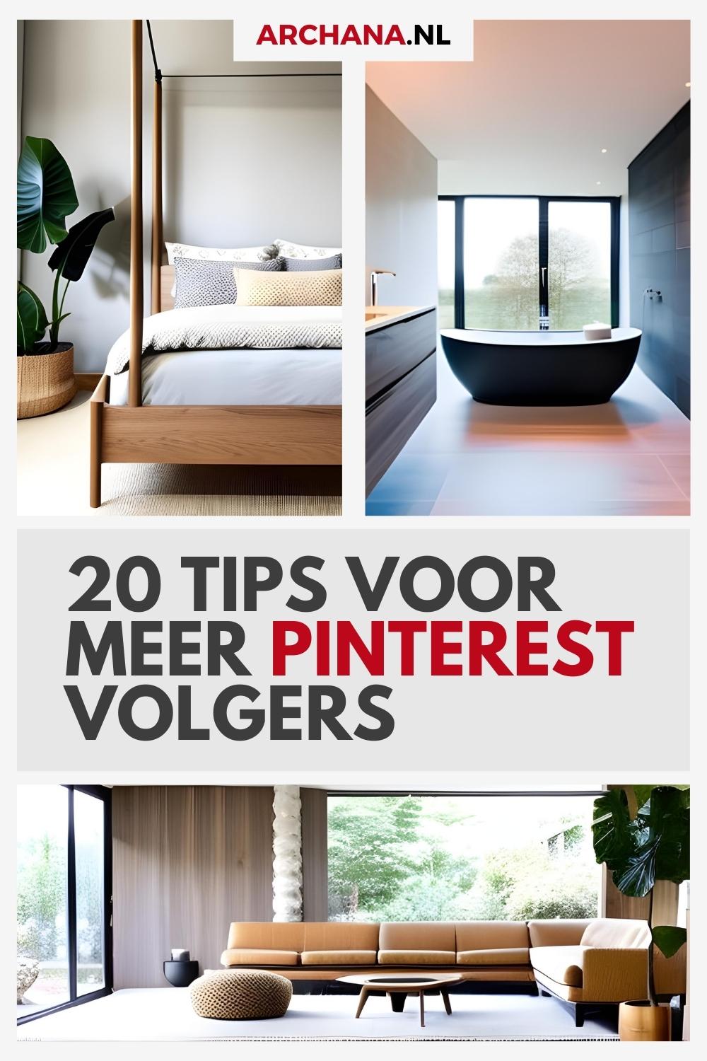 20 Tips voor meer Pinterest volgers - Pinterest voor Beginners - ARCHANA.NL