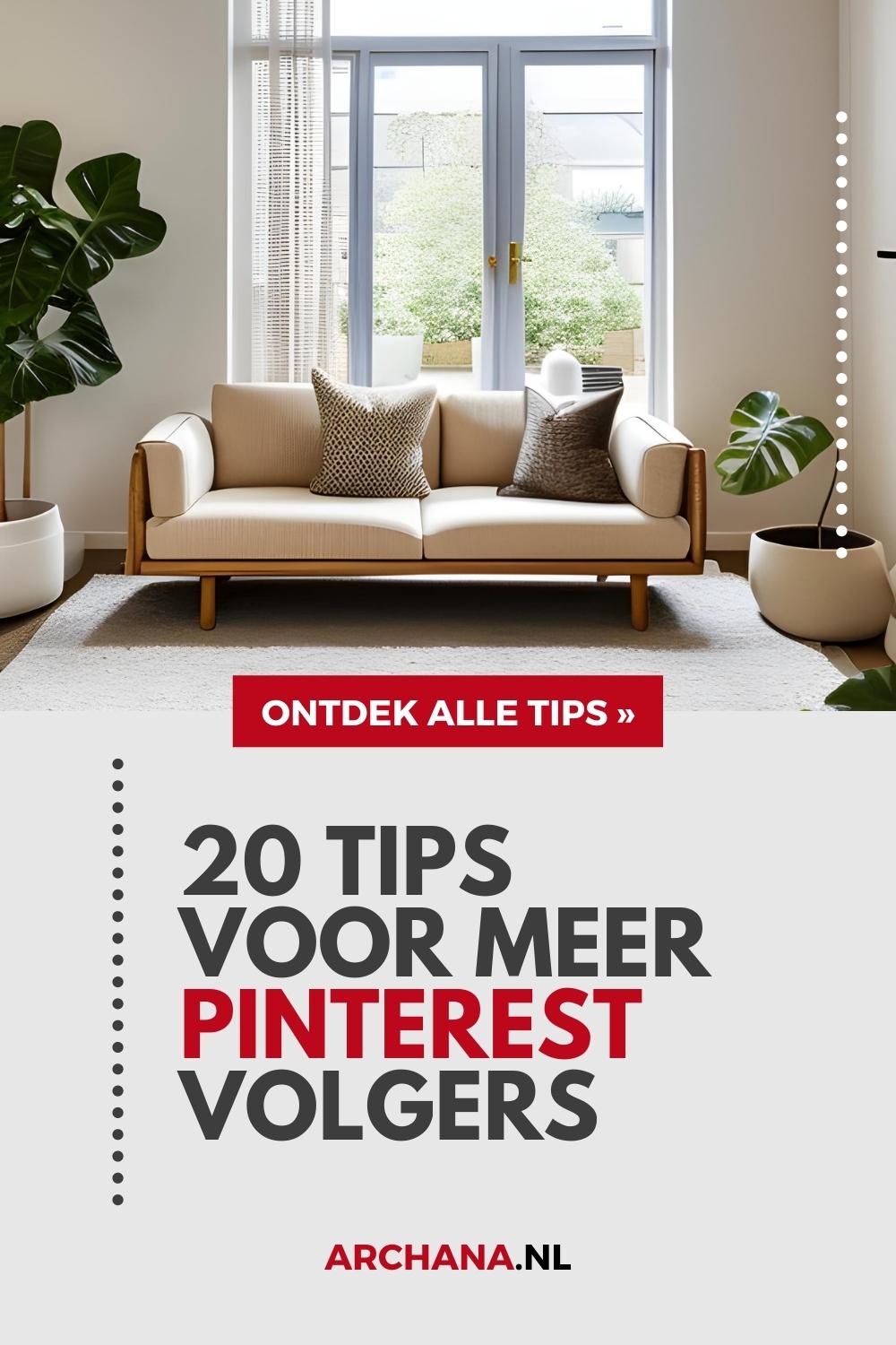 20 Tips voor meer Pinterest volgers - Pinterest voor Beginners - ARCHANA.NL