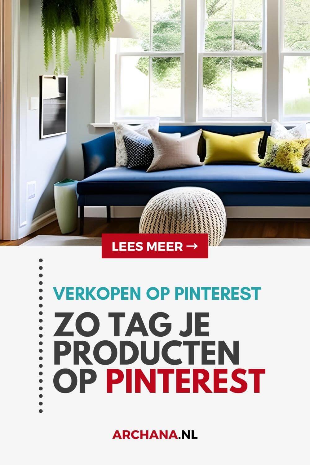 Verkopen op Pinterest - Zo tag je Producten op Pinterest - ARCHANA.NL