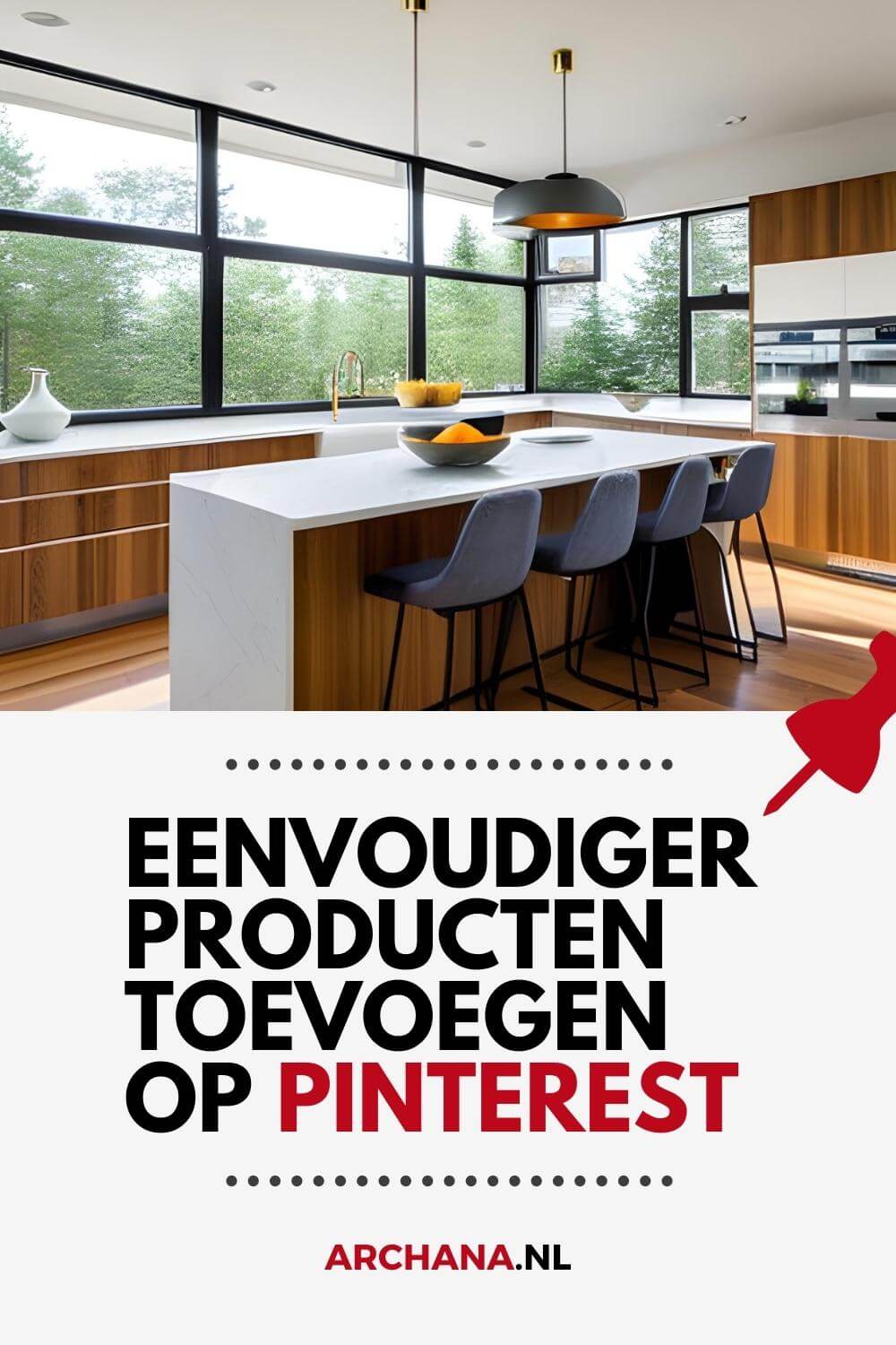 Eenvoudiger producten toevoegen op Pinterest - Pinterest tips voor E-commerce - ARCHANA.NL