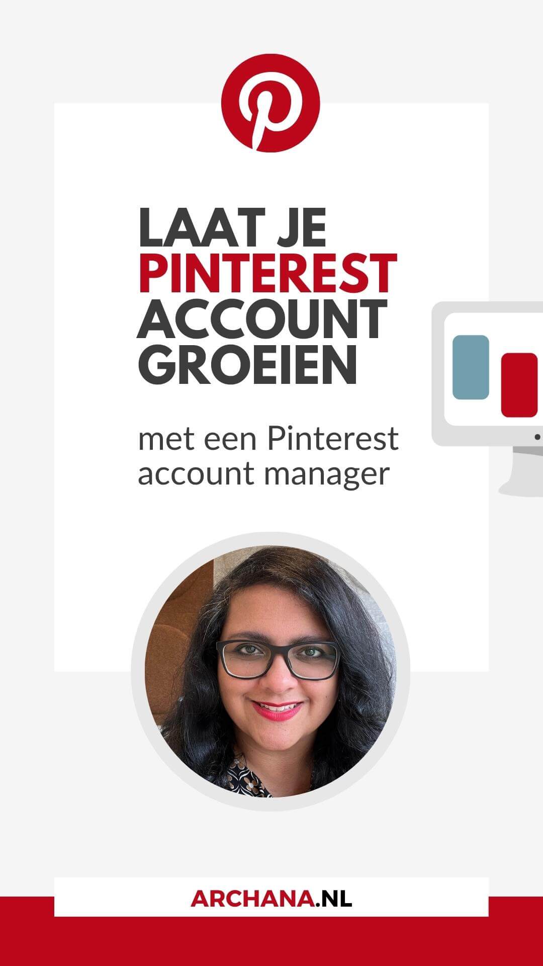 Laat je Pinterest account groeien met een Pinterest account manager - ARCHANA.NL