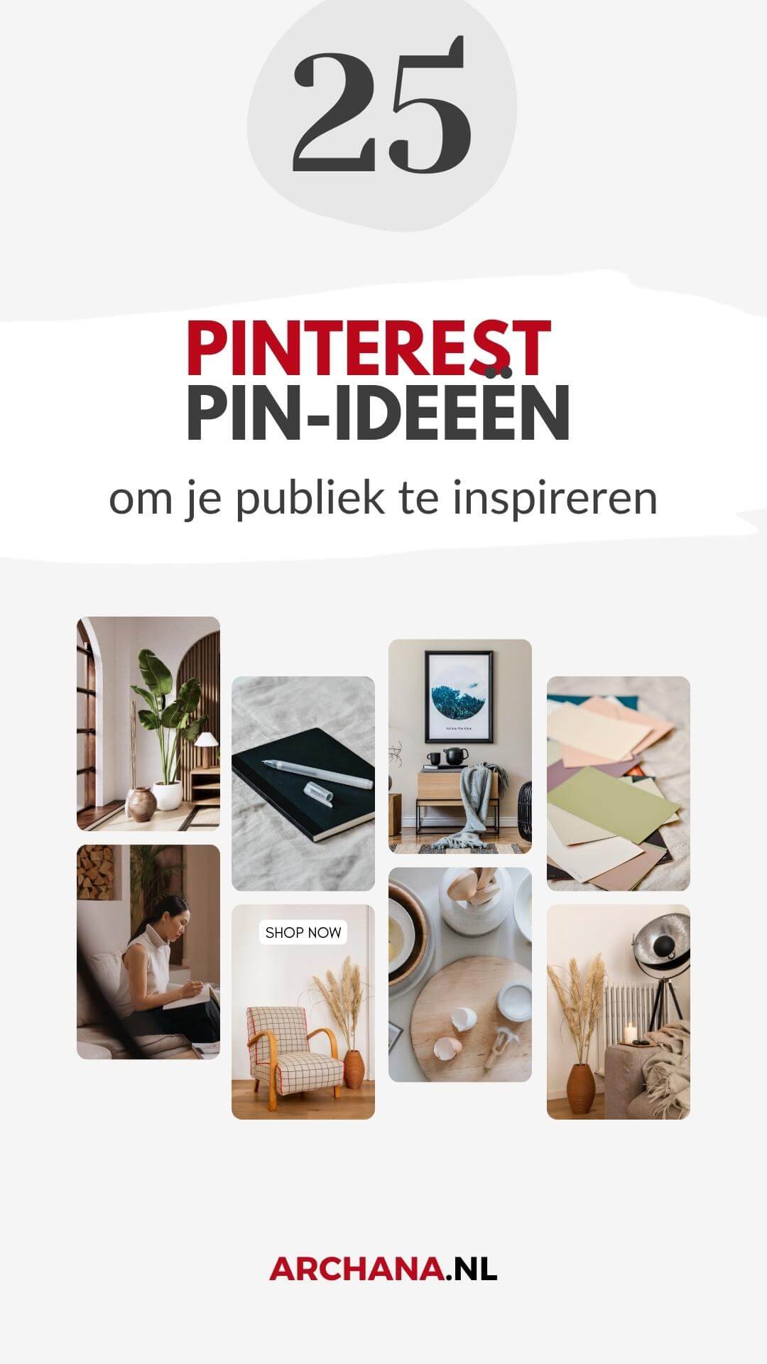 Pinterest Pin-ideeën om je publiek te inspireren - Pinterest content strategie - ARCHANA.NL