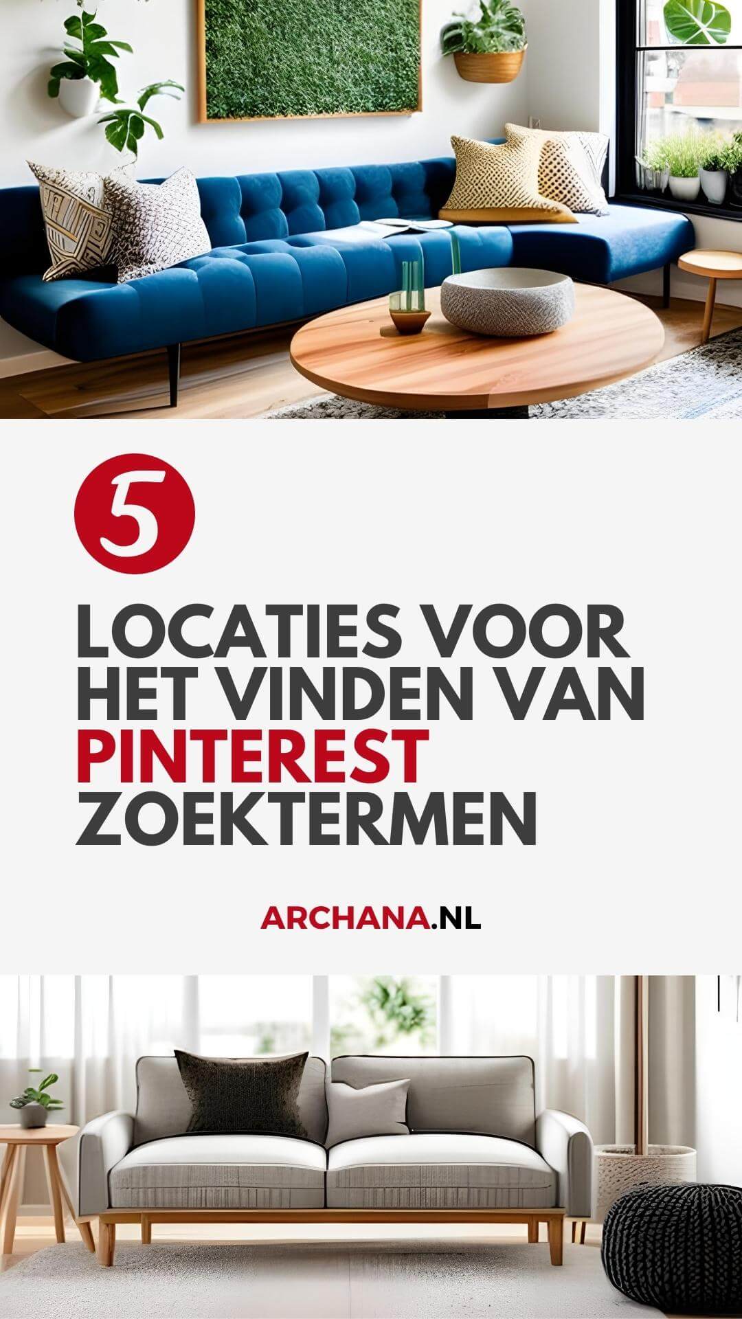 5 locaties voor het vinden van Pinterest zoektermen - ARCHANA.NL