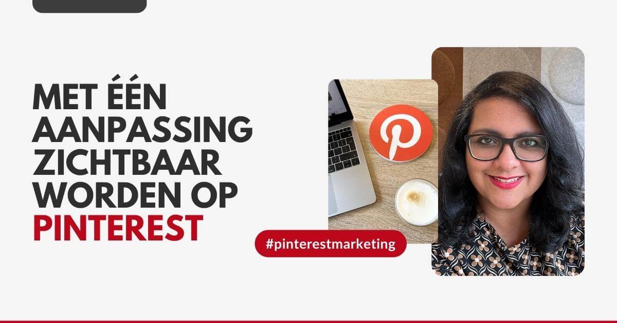 Met één aanpassing zichtbaar worden op Pinterest - Pinterest tips voor bedrijven - ARCHANA.NL