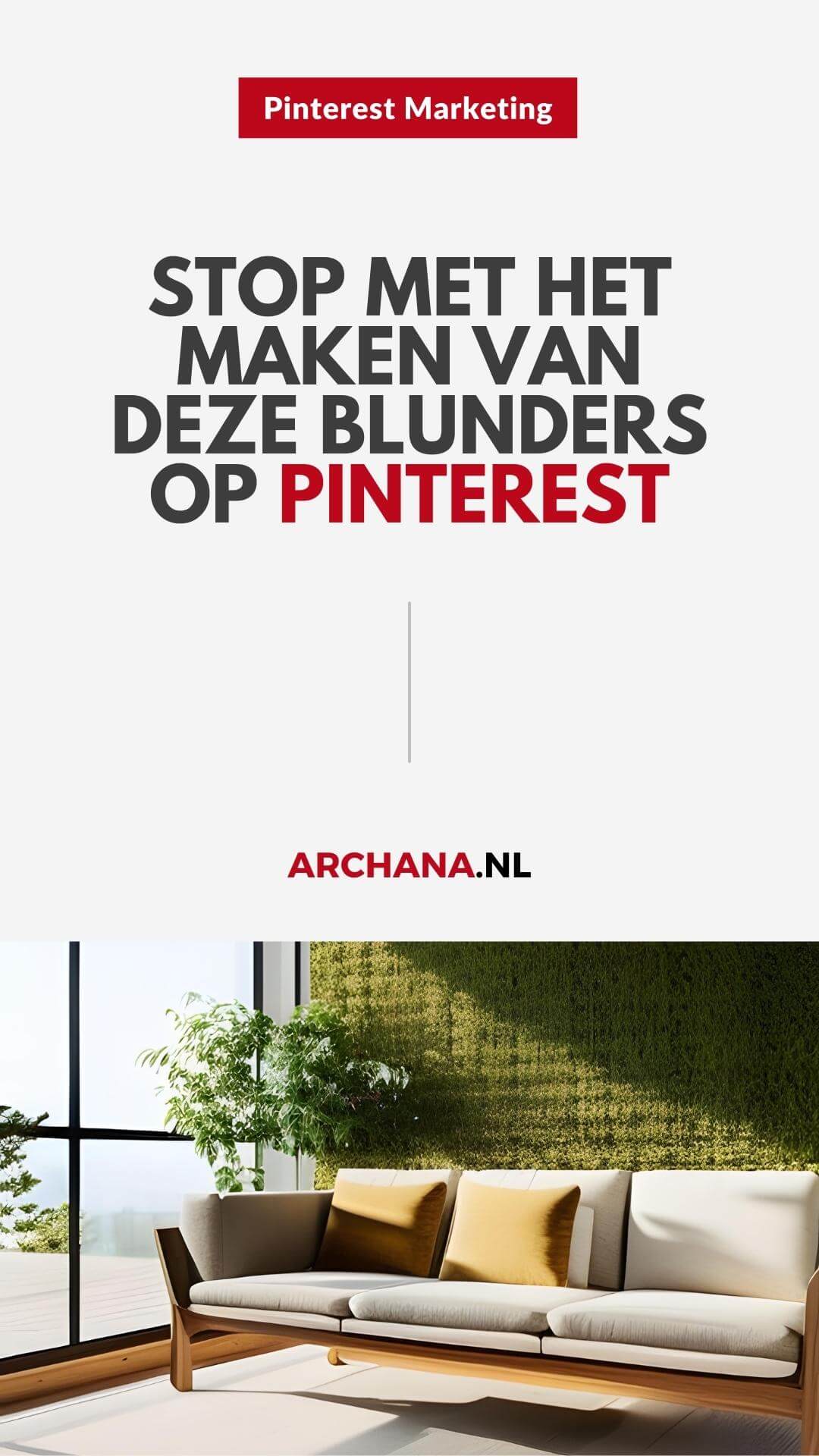 Stop met het maken van deze blunders op Pinterest - online marketing tips webwinkels - ARCHANA.NL