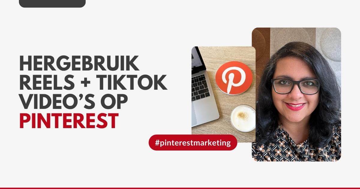 Hergebruik Instagram Reels + TikTok video’s op Pinterest - Pinterest expert tips - ARCHANA.NL