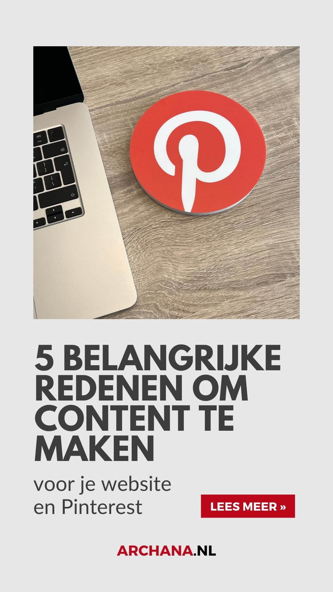 5 belangrijke redenen om content te maken voor je website en Pinterest - ARCHANA.NL