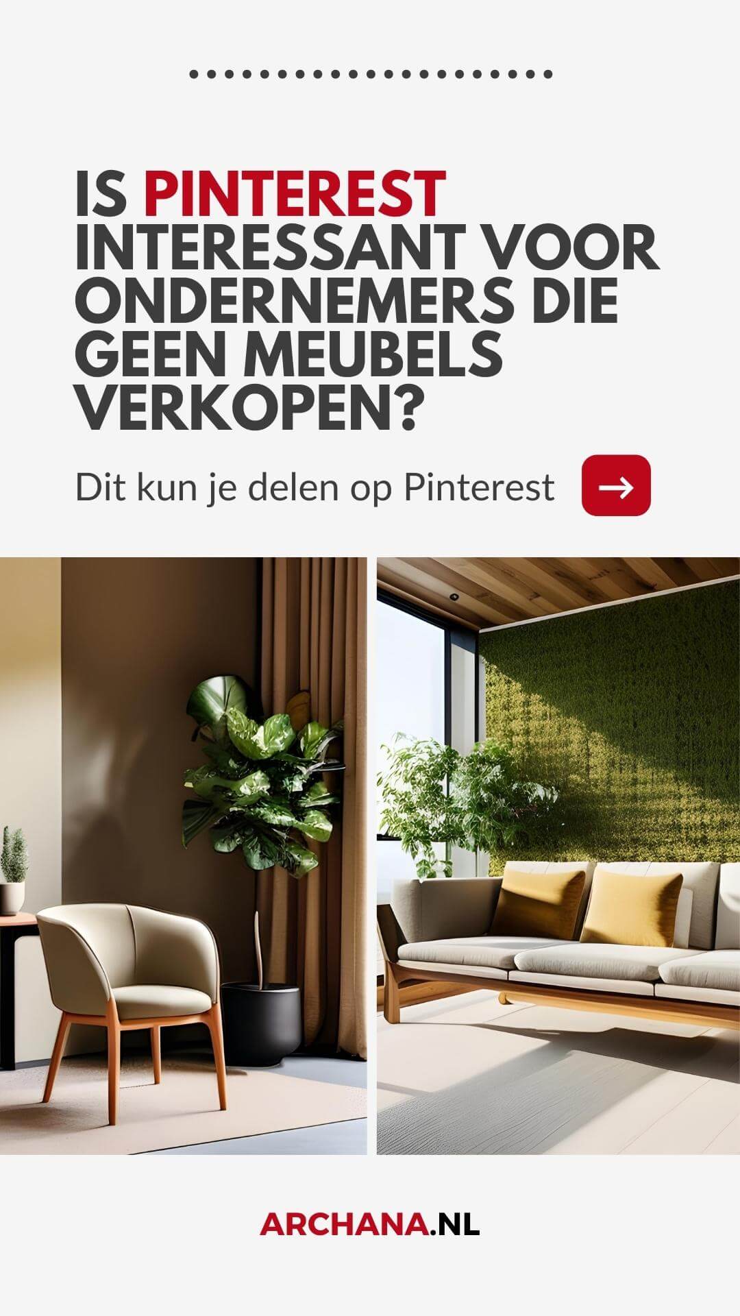 Is Pinterest interessant voor ondernemers die geen meubels verkopen? - ARCHANA.NL