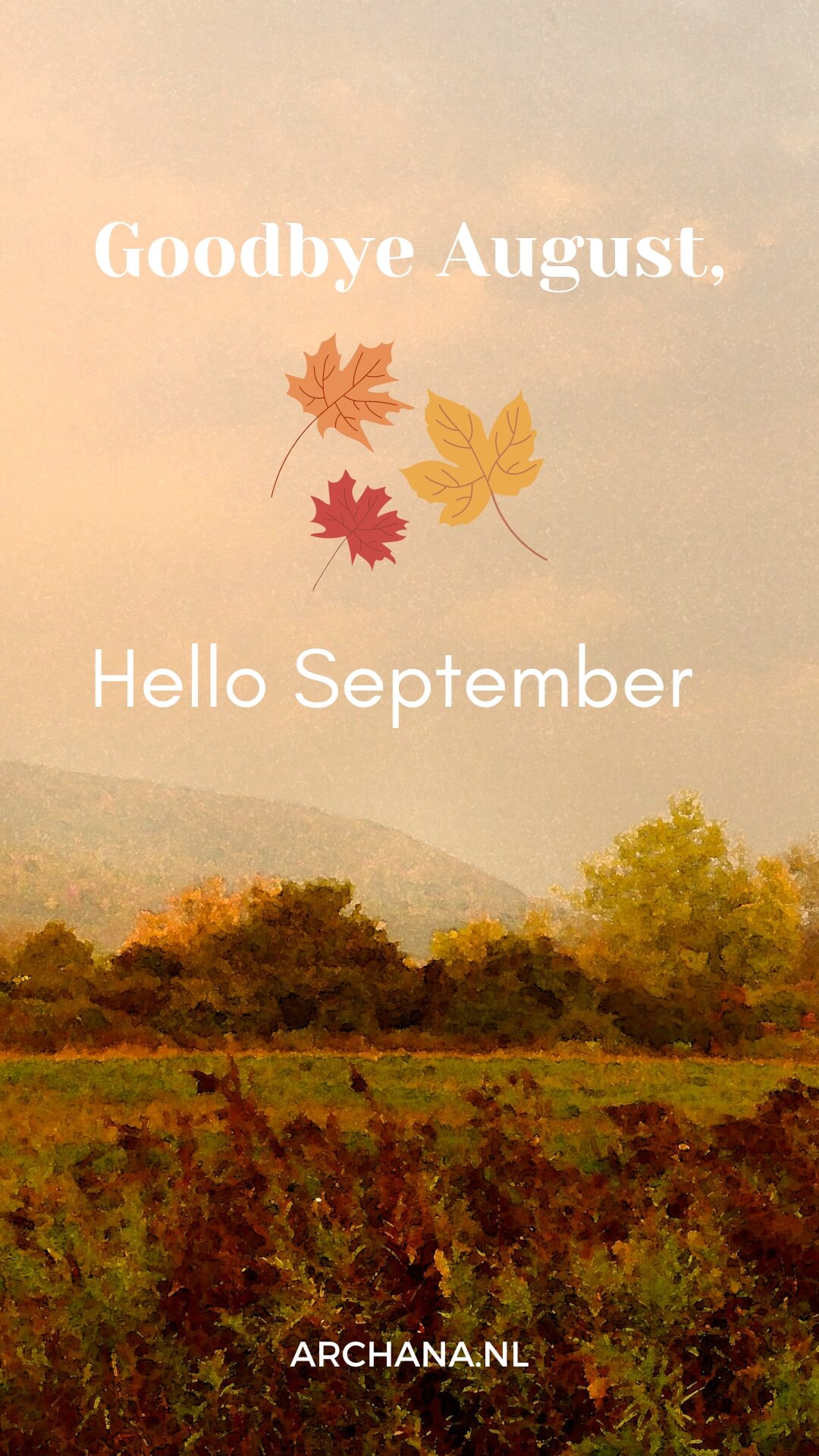 Goodbye August, Hello September